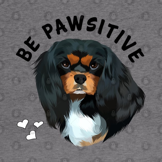 Be Pawsitive Black and Tan Cavalier King Charles Spaniel by Cavalier Gifts